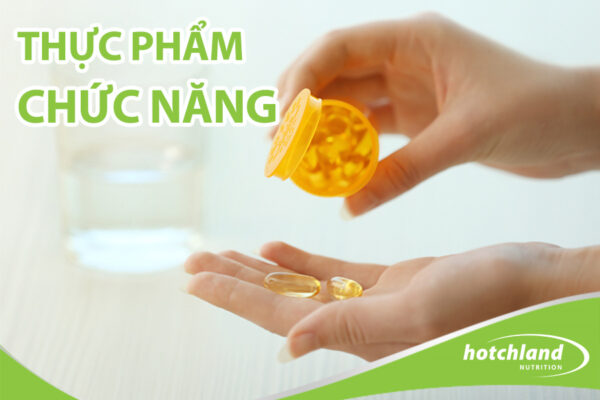 Thực phẩm chức năng giúp bổ sung chất dinh dưỡng