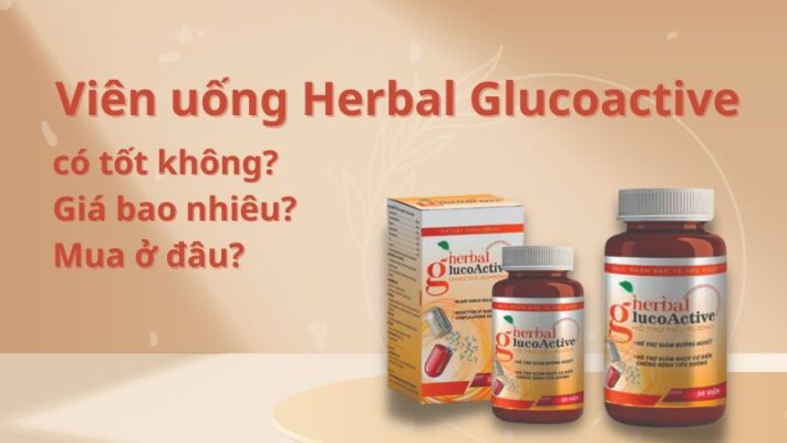 Viên uống Herbal Glucoactive có tốt không?
